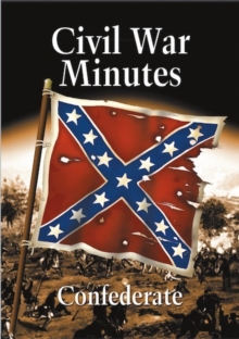 Image for Civil War Minutes: Confederate