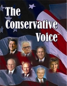 Image for The Conservative Voice - Great Speeches of the American Right