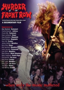 Image for Murder in the Front Row - The San Francisco Bay Area Thrash...