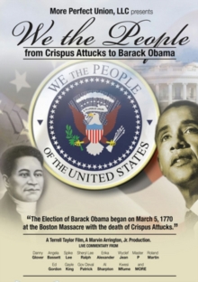 Image for We the People - From Crispus Attucks to President Barack Obama
