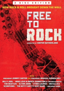Image for Free to Rock - How Rock & Roll Brought Down the Wall