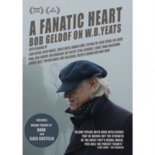 Image for A   Fanatic Heart: Bob Geldof On W.B. Yeats