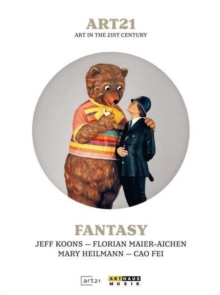 Image for Art 21 - Art in the 21st Century: Fantasy