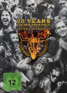 Image for 25 Years Louder Than Hell - The W:O:A Documentary