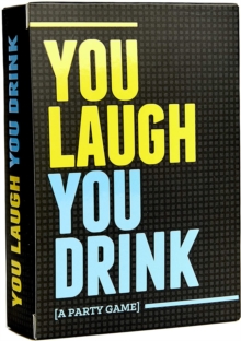 You Laugh, You Drink