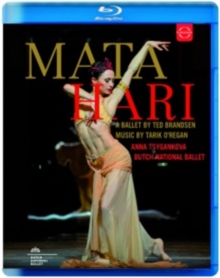 Image for Mata Hari -A Ballet By Ted Brandsen: Dutch National Ballet (Rowe)