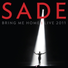 Image for Sade: Bring Me Home - Live 2011