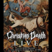 Image for Christian Death: Live at the Los Angeles Patriot Hall 1993