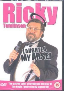 Image for Ricky Tomlinson: Laughter My Arse!