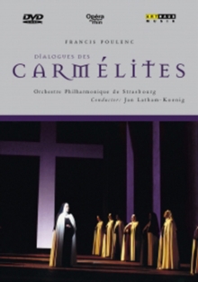 Image for Dialogues of the Carmelites: Opéra Du Rhin (Latham-Koenig)