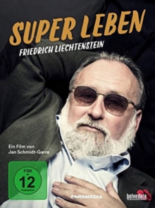 Image for Friedrich Liechtenstein: Super Leben