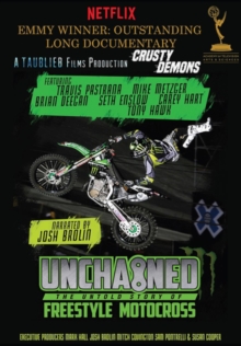 Image for Unchained: The Untold Story of Freestyle Motocross