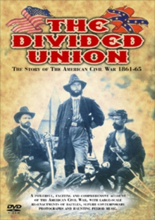 Image for The Divided Union - the Story of the American Civil War