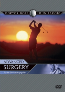 Image for John Jacobs: Doctor Golf - Advanced Surgery