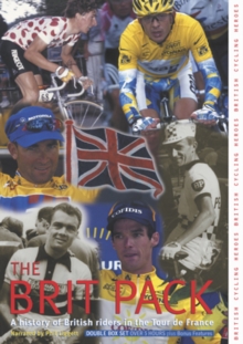 Image for The Brit Pack - A History of British Riders in the Tour De France