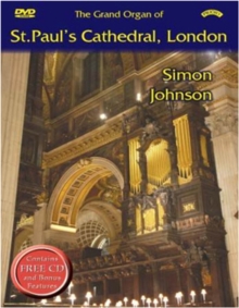 Image for The Grand Organ of St. Paul's Cathedral, London - Simon Johnson