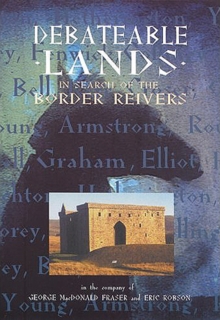 Image for Debateable Lands - In Search of the Border Reivers