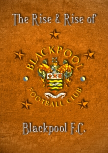 Image for Blackpool FC: The Rise and Fall of Blackpool FC