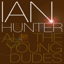 Image for Ian Hunter: All the Young Dudes