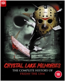 Image for Crystal Lake Memories - The Complete History of Friday 13th