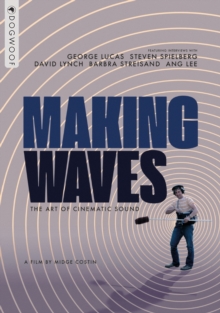 Image for Making Waves - The Art of Cinematic Sound