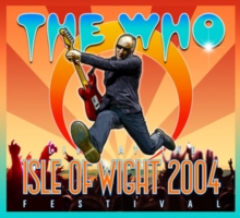 Image for The Who: Live at the Isle of Wight Festival 2004