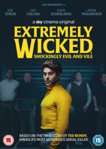 Image for Extremely Wicked, Shockingly Evil and Vile