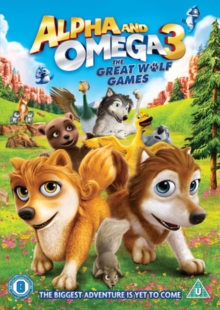 Image for Alpha and Omega 3 - The Great Wolf Games