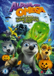 Image for Alpha and Omega: The Legend of the Saw Tooth Cave