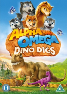 Image for Alpha and Omega: Dino Digs