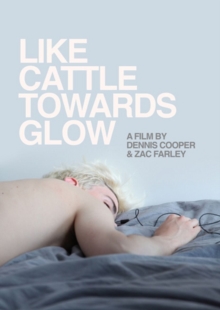 Image for Like Cattle Towards Glow