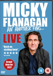 Image for Micky Flanagan: An' Another Fing Live