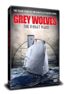Image for Grey Wolves - The U-boat Wars