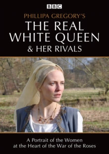 Image for Philipa Gregory's the Real White Queen and Her Rivals