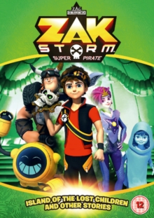 Image for Zak Storm: Super Pirate - Island of the Lost Children And...