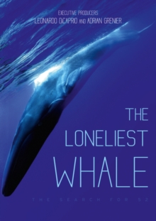 Image for The Loneliest Whale - The Search for 52