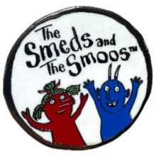 Smeds and the Smoos Pin Badge