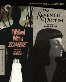 Image for I Walked With a Zombie/The Seventh Victim: Criterion Collection