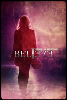 Image for Believe: Seeing Is Believing