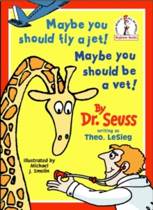 Image for Maybe You Should Fly A Jet! Maybe You Should Be A Vet!