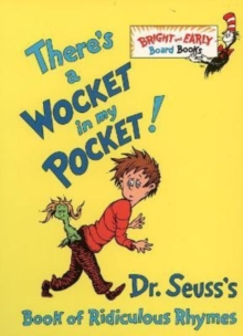Image for There's a wocket in my pocket!  : Dr. Seuss's book of ridiculous rhymes