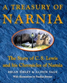 Image for A treasury of Narnia  : the story of C.S. Lewis and his chronicles of Narnia