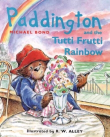 Image for Paddington and the tutti frutti rainbow