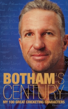 Image for Botham's century  : my 100 great cricketing characters