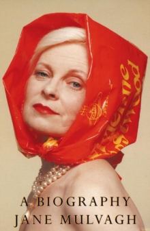 Image for Vivienne Westwood  : an unfashionable life