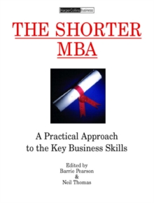 Image for The shorter MBA  : a practical approach to business skills