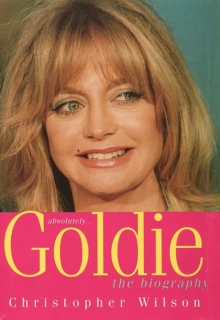 Image for Absolutely, Goldie  : the biography