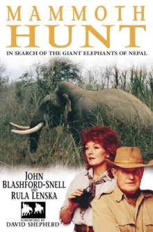 Image for Mammoth hunt  : in search of the giant elephants of Nepal