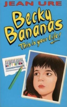 Image for Becky Bananas  : this is your life