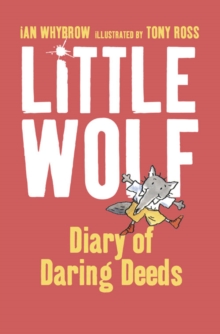 Image for Little Wolf's Diary of Daring Deeds